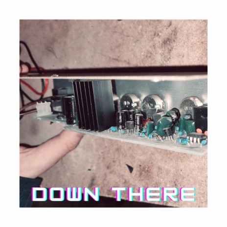 Down There | Boomplay Music