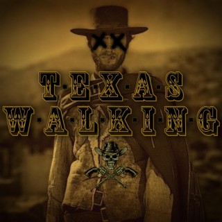 Texas Walking lyrics | Boomplay Music