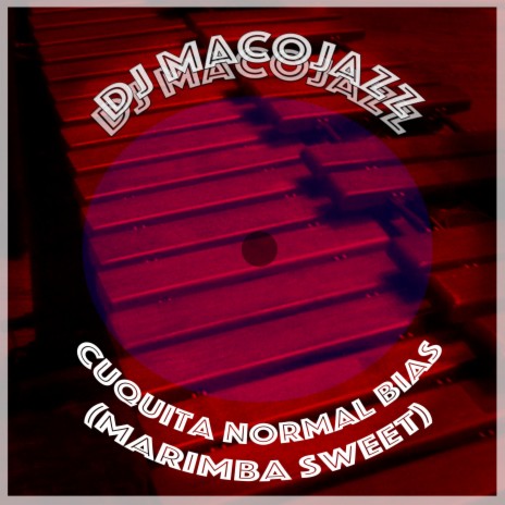 Cuquita normal bias (marimba sweet 1999)