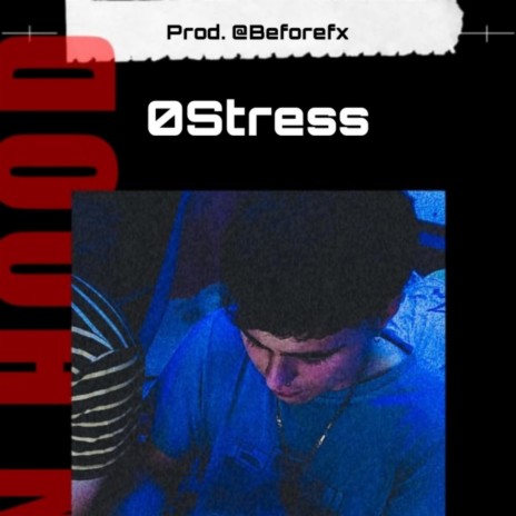 0Stress | Boomplay Music