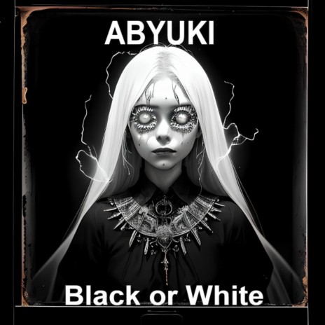 BLACK OR WHITE