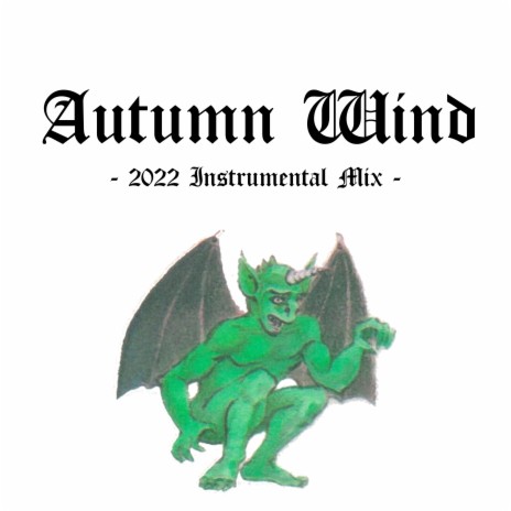 Autumn Wind (2022 Instrumental Mix)
