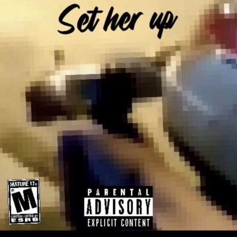 Set Her Up | Boomplay Music
