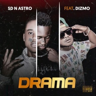 Drama ft. Dizmo lyrics | Boomplay Music