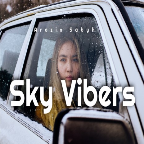 Sky Vibers | Boomplay Music