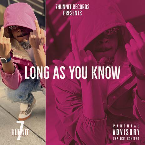 Long as you know | Boomplay Music