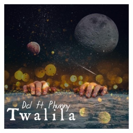 Twalila (feat. Phunny) | Boomplay Music