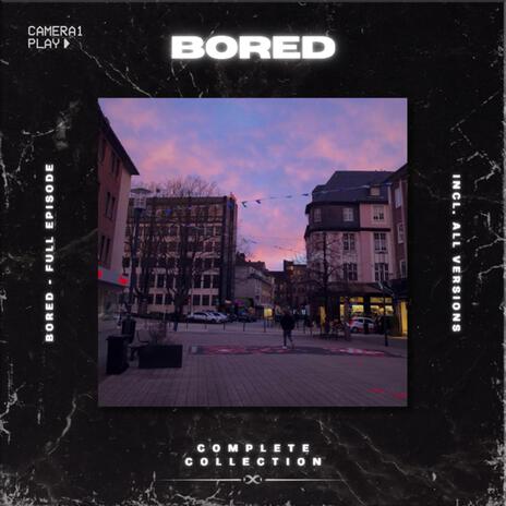 BORED (Slowed + Reverb) ft. FIM Collective | Boomplay Music