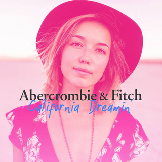 Abercrombie & Fitch: California Dreamin