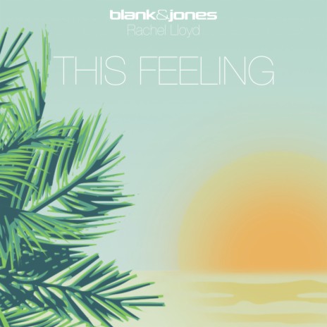 This Feeling ft. Rachel Lloyd | Boomplay Music