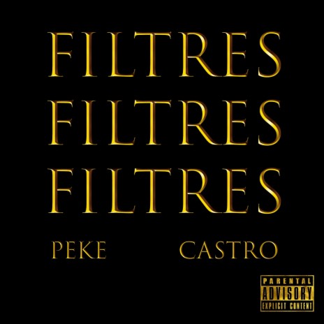 FILTRES 3X ft. Castro | Boomplay Music