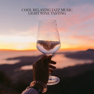 Cool Relaxing Jazz Music: Light Wine Tasting, Italian Vinotheque