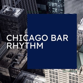 Chicago Bar Rhythm