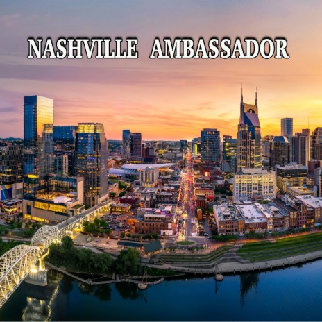 Nashville Ambassador | Boomplay Music