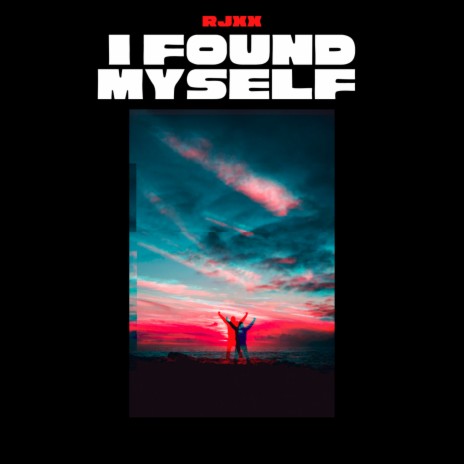 I Found Myself | Boomplay Music