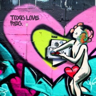 Toxic Love Rec.