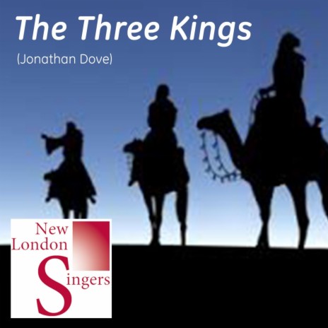 Jonathan Dove: The Three Kings | Boomplay Music