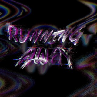 Running Away lyrics | Boomplay Music