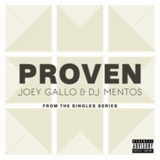 Proven (feat. Joey Gallo)