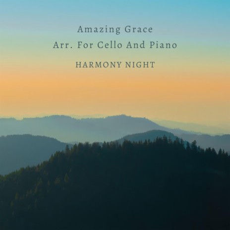 Amazing Grace Arr. For Cello And Piano