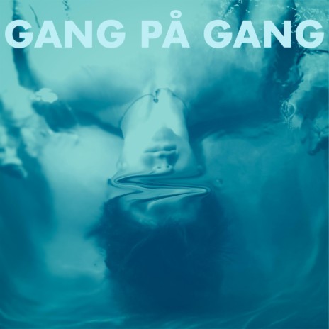 Gang På Gang | Boomplay Music