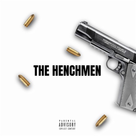 The Henchmen ft. Benjamin Pablo & Deadkey | Boomplay Music