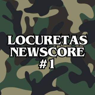 Locuretas Newscore #1