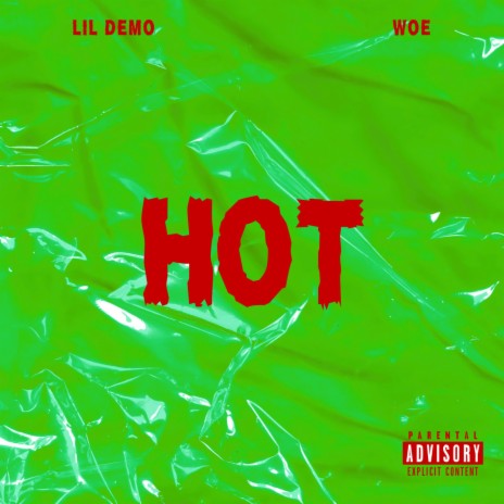 Hot ft. Woe | Boomplay Music