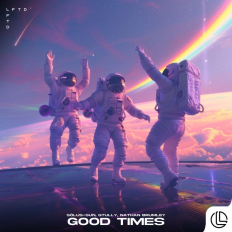 Good Times ft. GTULLY & Nathan Brumley | Boomplay Music