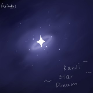 Kandi Star Dream