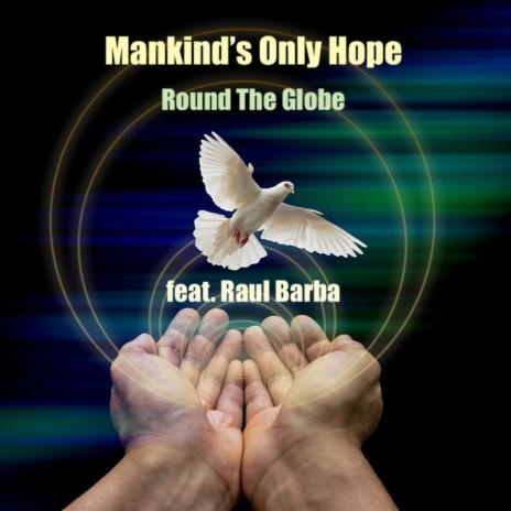 Mankind's Only Hope (Extended Version) ft. Raul Barba