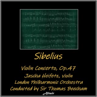 Sibelius: Violin Concerto, OP.47