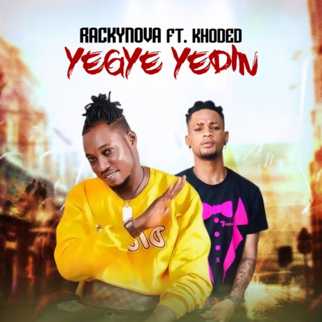 Yegye Yedin ft. Khoded