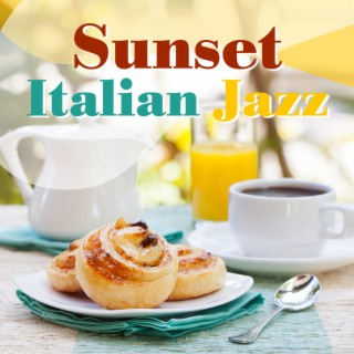 Sunset Italian Jazz: Cafe Bar, Restaurant & Evening Relax with Wine