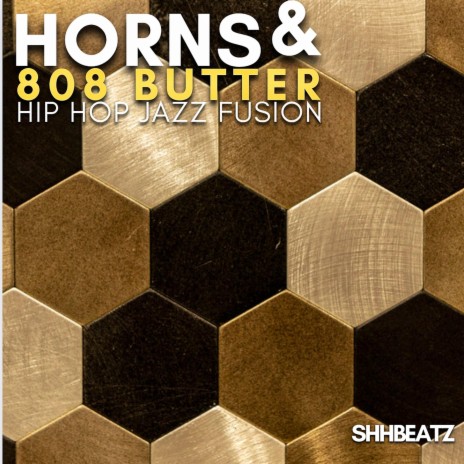 Horns & 808 Butter Hip Hop Jazz | Boomplay Music