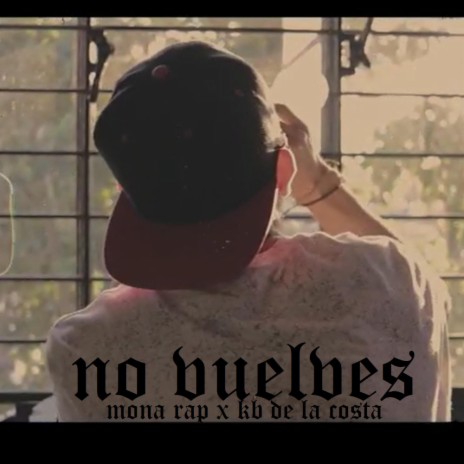 NO VUELVES ft. Mona rap