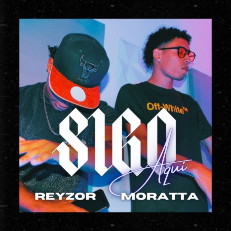 Sigo Aqui ft. Reyzor | Boomplay Music