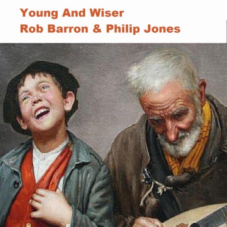 Young And Wiser ft. Philip Jones | Boomplay Music