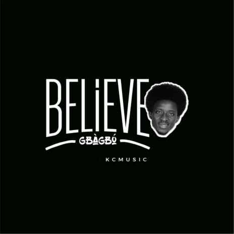 Believe | Boomplay Music