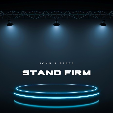 Stand Firm (Instrumental) | Boomplay Music