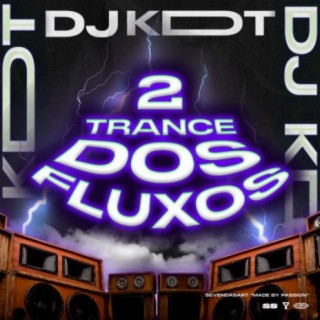 TRANCE DOS FLUXOS 2