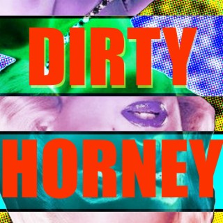 Dirty Horney