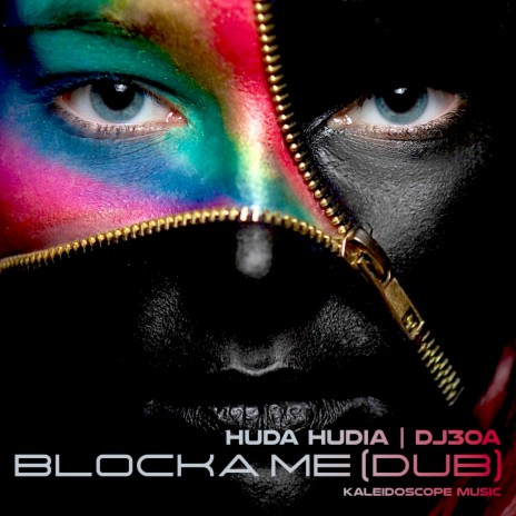 Blocka Me (2022 Dub Version) ft. Huda Hudia