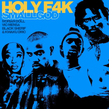 Holy F4k ft. Vic Mensa, Ivorian Doll, Black Sherif & Kwaku DMC