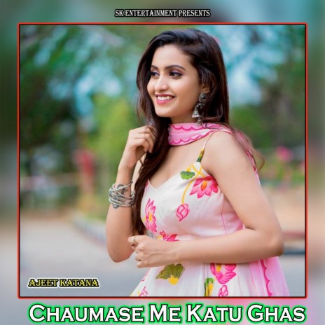 Chaumase Me Katu Ghas | Boomplay Music