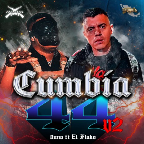 Cumbia 44 V2 ft. El Flako | Boomplay Music
