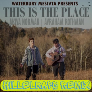 This Is the Place (HILLELKAPS Remix)