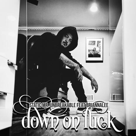 Down On Luck ft. Briannalee | Boomplay Music