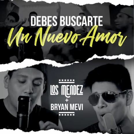 Debes Buscarte Un Nuevo Amor ft. Bryan Mevi | Boomplay Music