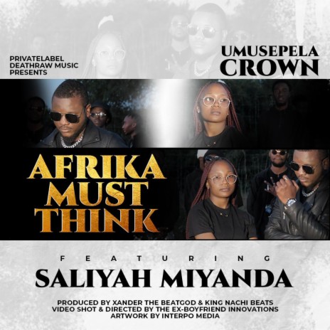 Afrika Must Think ft. Saliyah Miyanda
